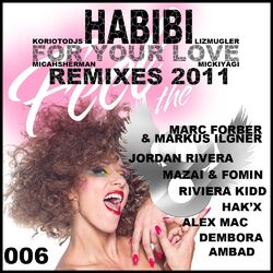 Cover of Habibi (For Your Love) Remixes 2011