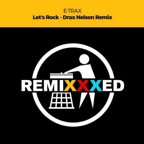 Let's Rock (Drax Nelson Remix)