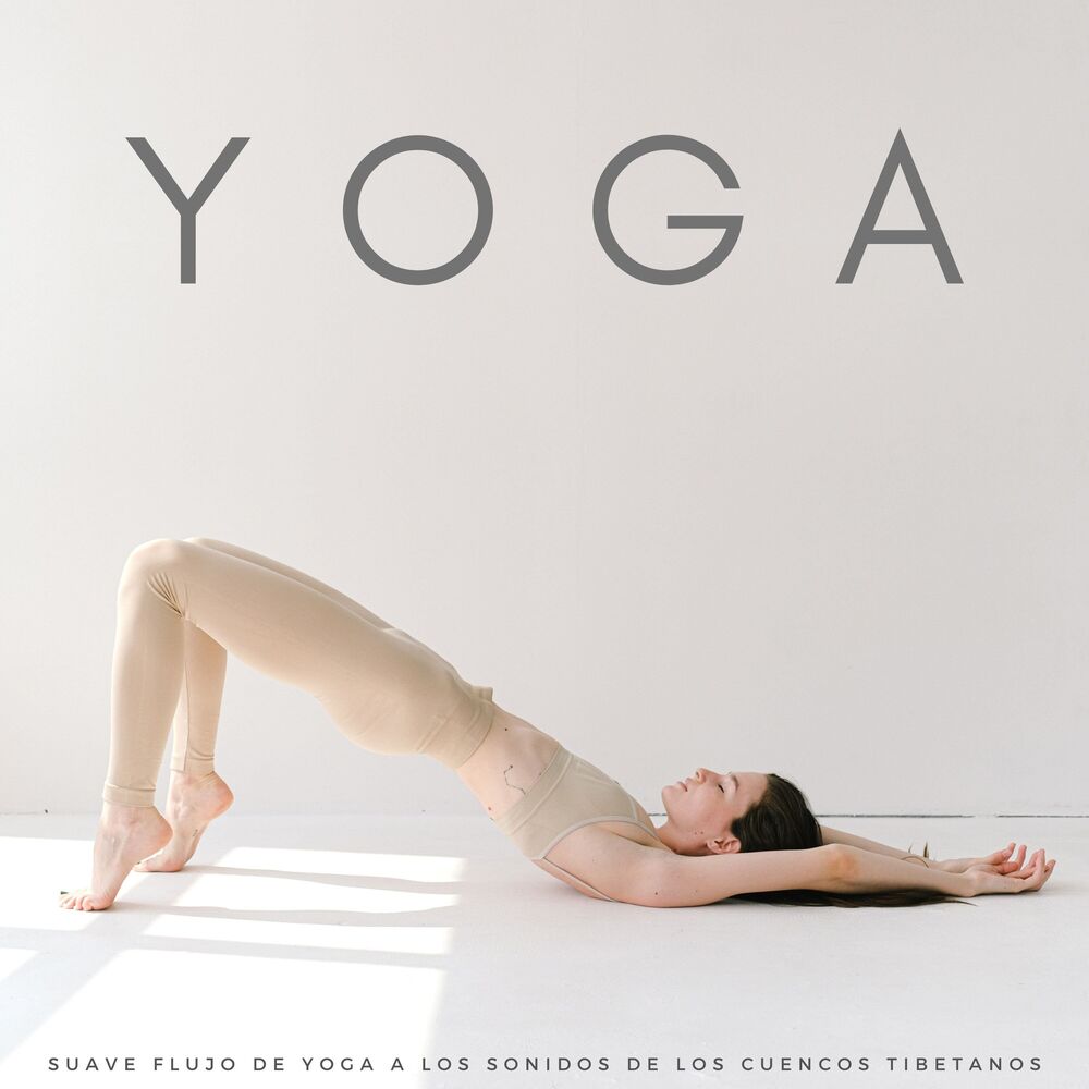 Picture of Yoga: Suave Flujo De Yoga A Los Sonidos De Los Cuencos Tibetanos