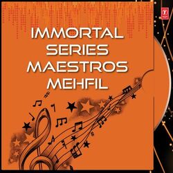 Cover of Immortal Series Maestros Mehfil