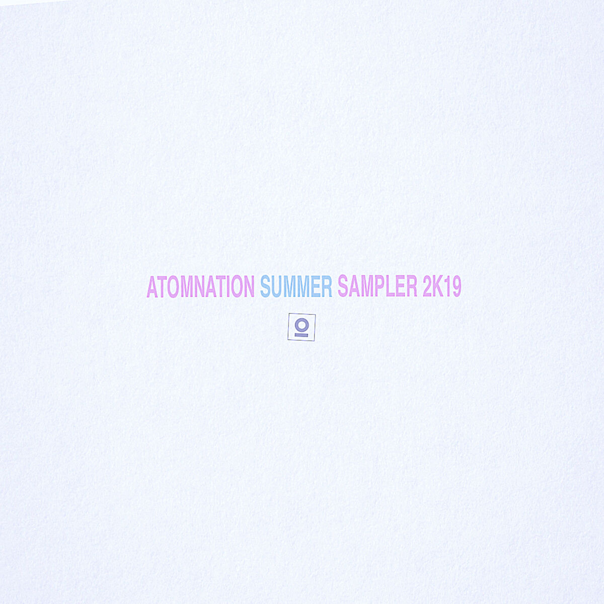 Album cover of Atomnation Summer Sampler 2K19