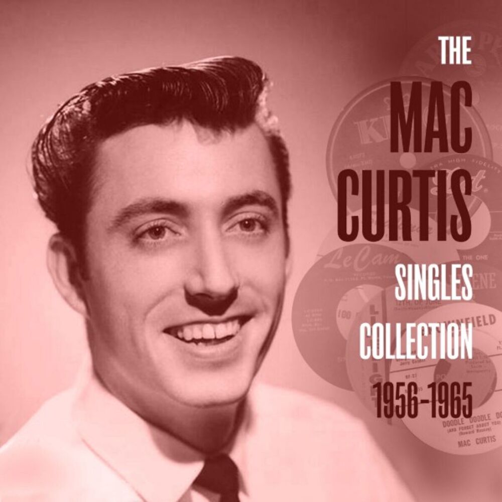 Picture of The Mac Curtis Singles Collection 1956-1965