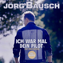 Ich war mal dein Pilot (Pop-Rock Edition)