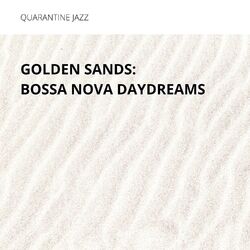 Cover of Golden Sands: Bossa Nova Daydreams