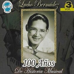 Cover of 100 Años de Historia Musical, Vol. 3