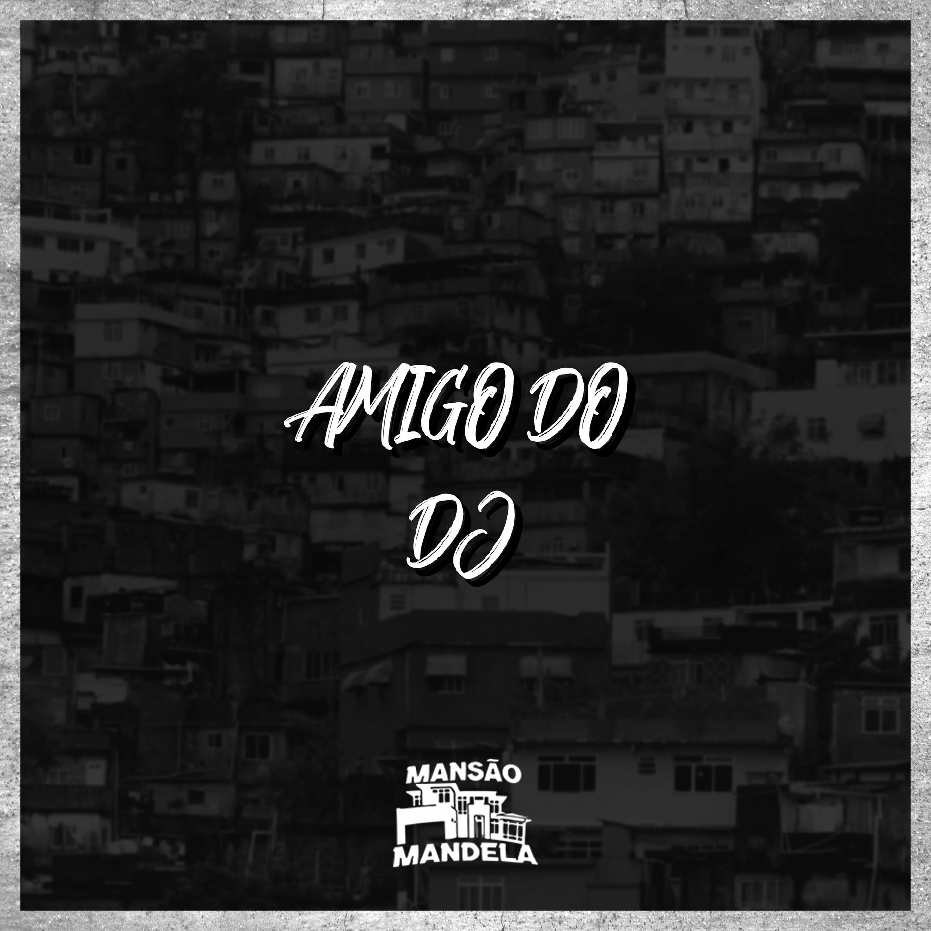 Album cover of Amigo do DJ