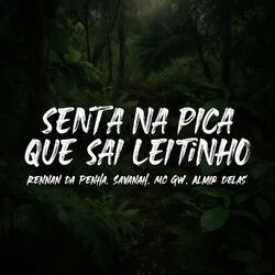 Cover of Senta Na Pica Que Sai Leitinho