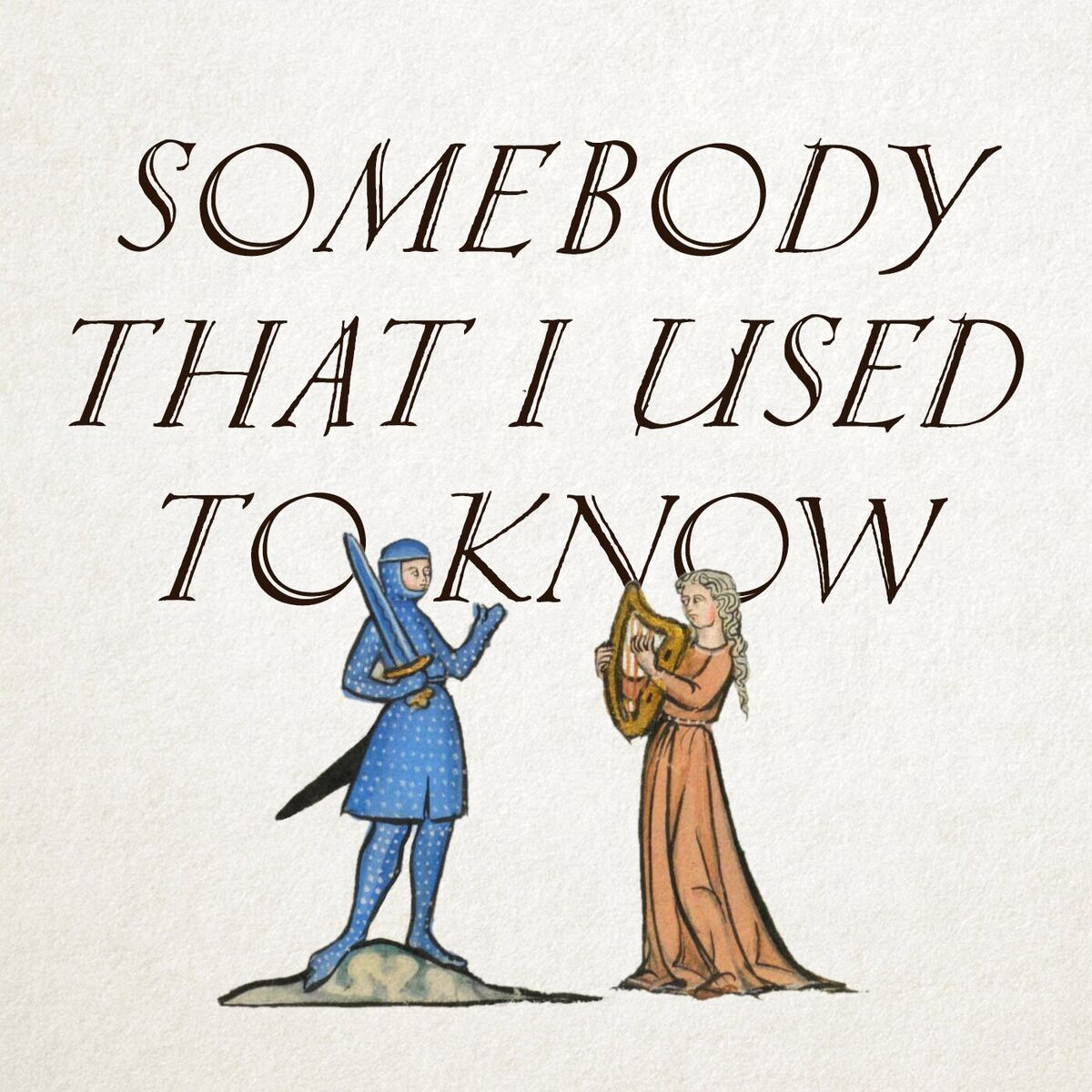 Album cover of Somebody That I Used To Know