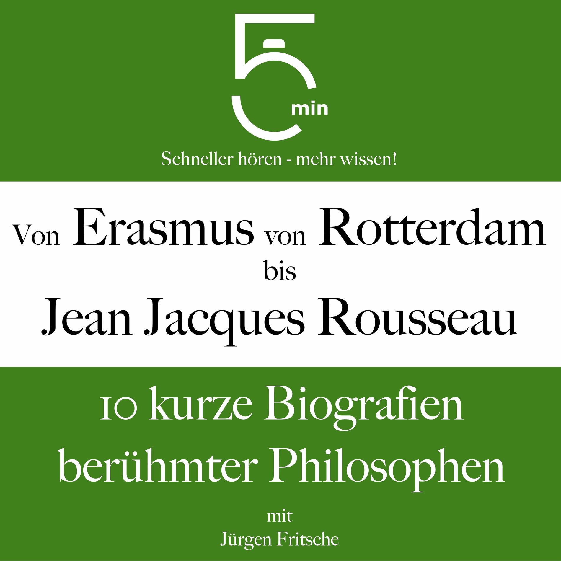 Album cover of Von Erasmus von Rotterdam bis Jean Jacques Rousseau (10 kurze Biografien berühmter Philosophen)