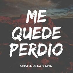 Cover of Me Quede Perdio