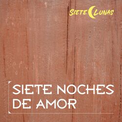 Cover of Siete Noches de Amor