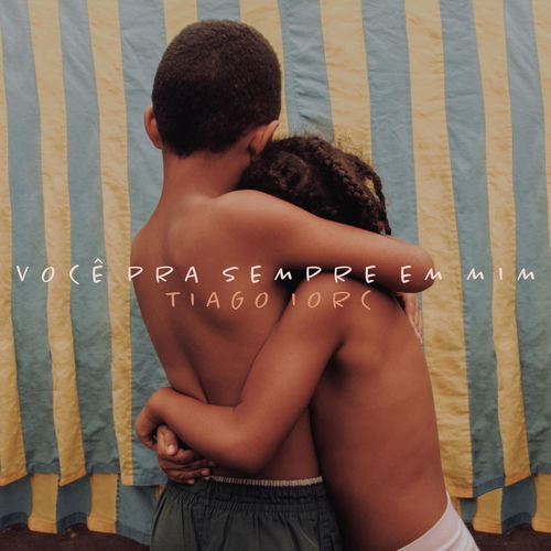 Você Pra Sempre Em Mim by TIAGO IORC - 109 BPM & Key N/A