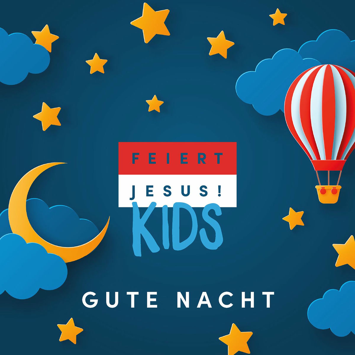 Album cover of Feiert Jesus! Kids - Gute Nacht