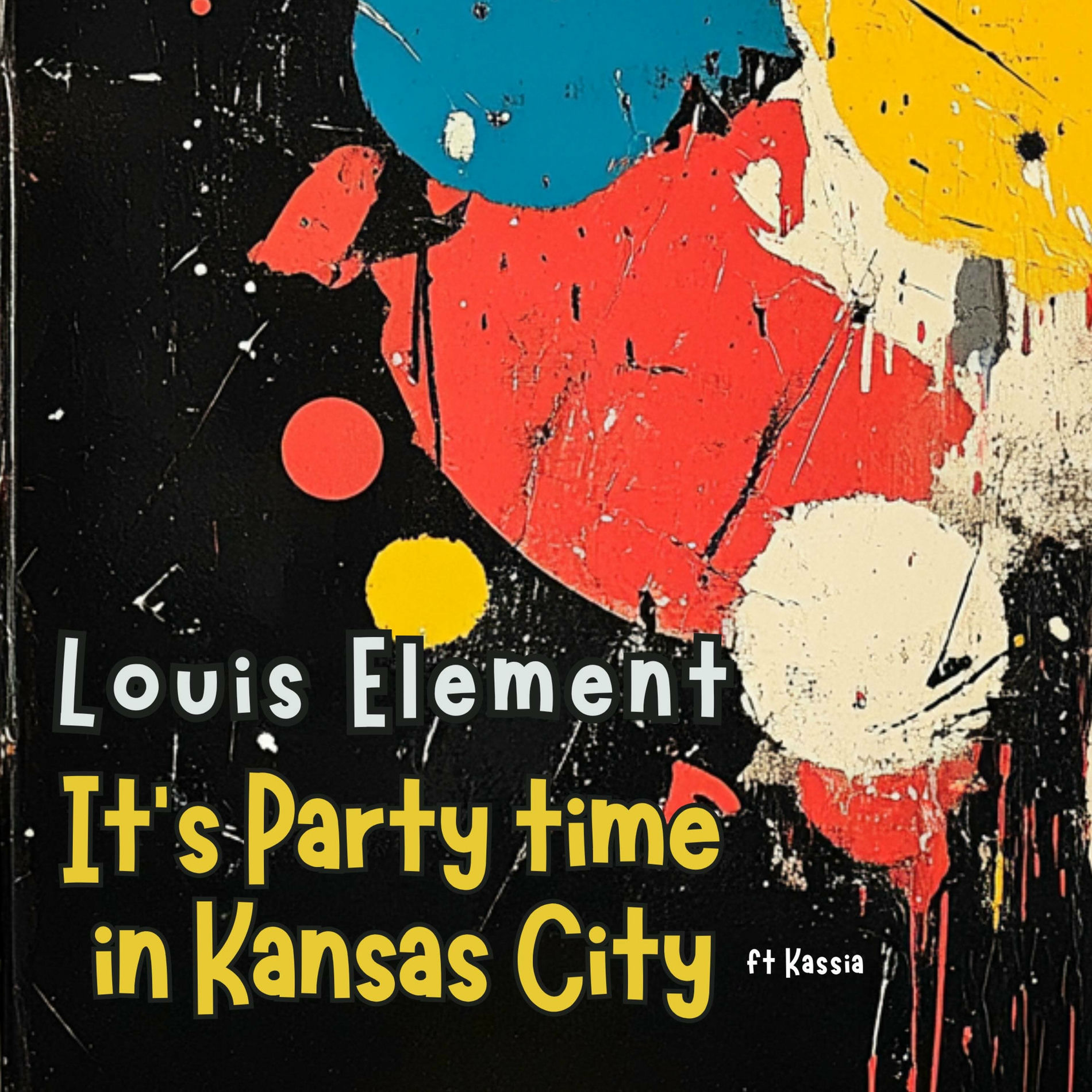 Album cover of It's party time in Kansas City (feat. Kassia)