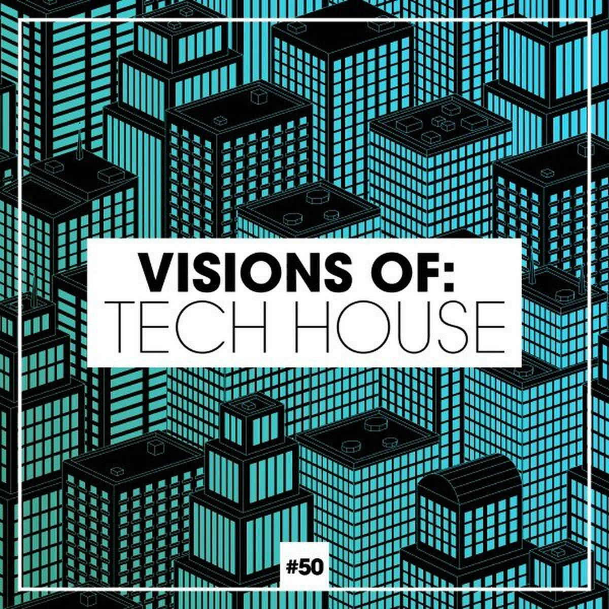 Album cover of Visions of: Tech House, Vol. 50