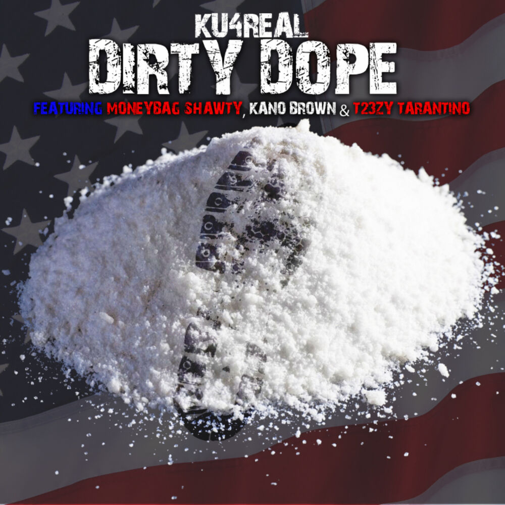 Picture of DIRTY DOPE (feat. Moneybag Shawty, Kano Brown & T23zy Tarantino) [Dirty Version]