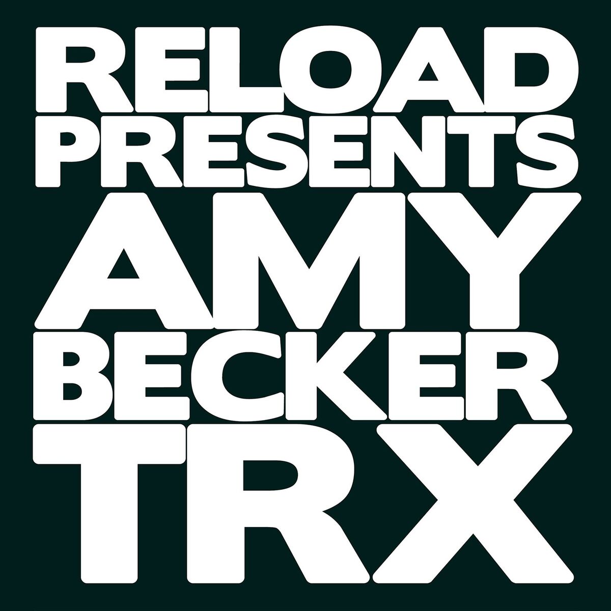Album cover of RELOAD presents Amy Becker TRX