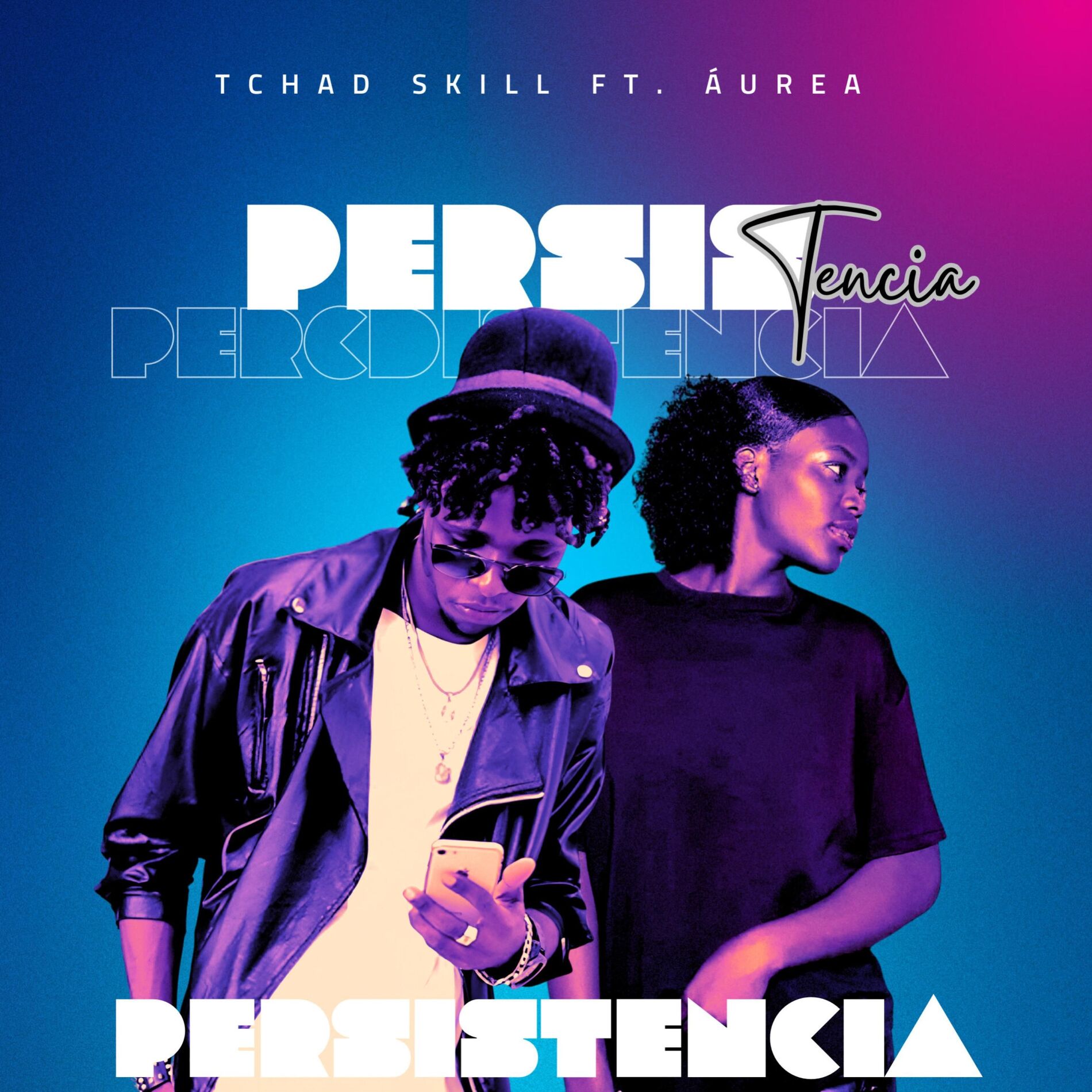 Album cover of PERSISTÊNCIA (feat. Tchad Skill & Áurea)