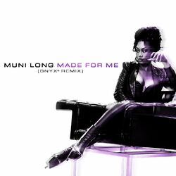Cover of Made For Me (BNYX® Remix)