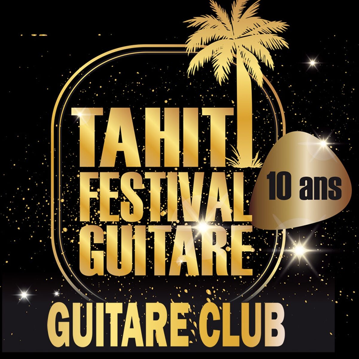 Album cover of Tahiti festival guitare (Guitare club 10 ans)