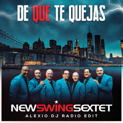 Cover of De Que Te Quejas (Alexio DJ Radio Edit)