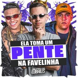 Cover of Ela Toma um Pente na Favelinha