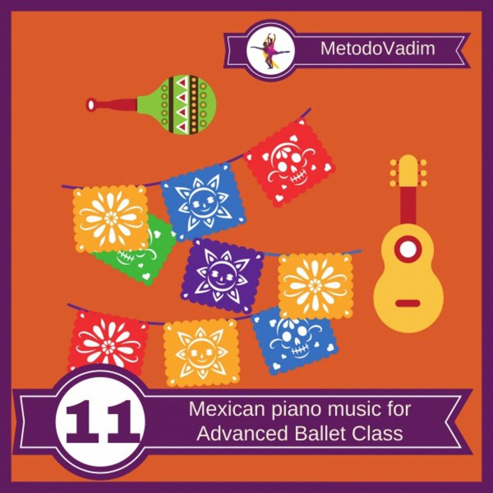 Picture of Mexican Piano Music for Advanced Ballet Class