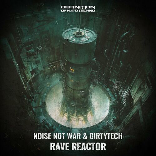  Noise Not War - Rave Reactor (2024) 