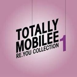 Cover of Totally Mobilee - Re.You Collection, Vol. 1