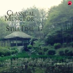 Cover of Cassical Music For Still Time 17