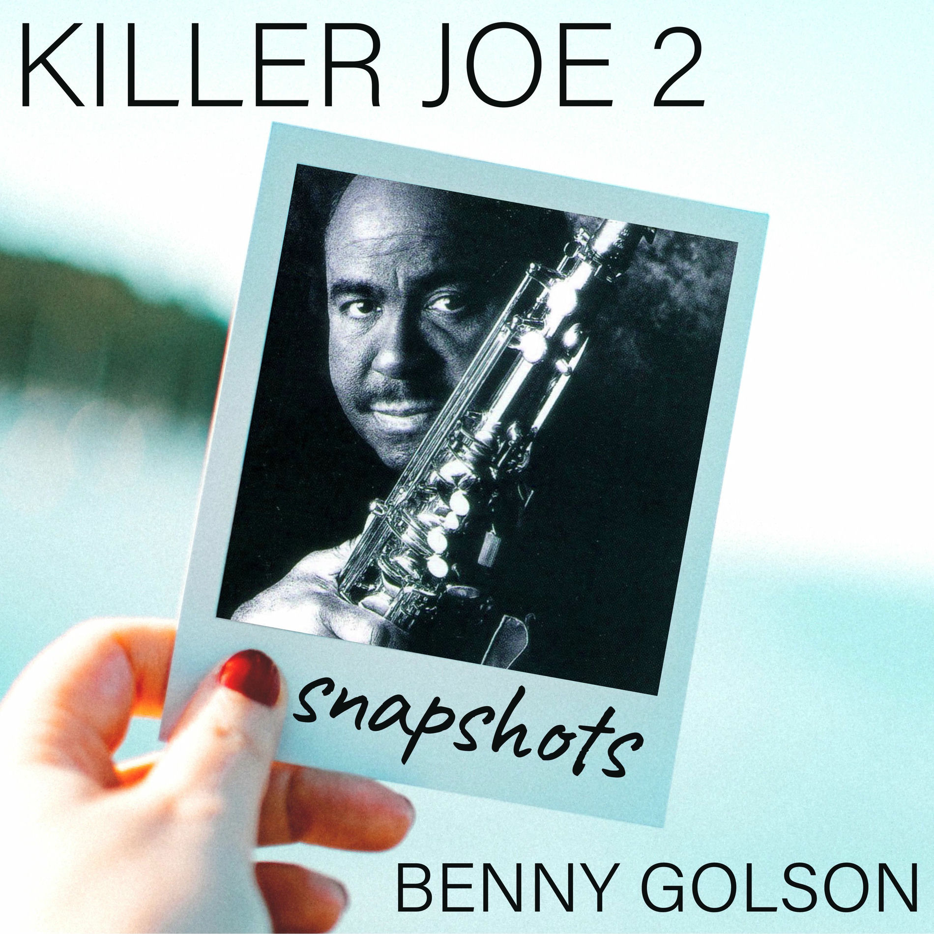 Album cover of Killer Joe (Snapshot - end theme)