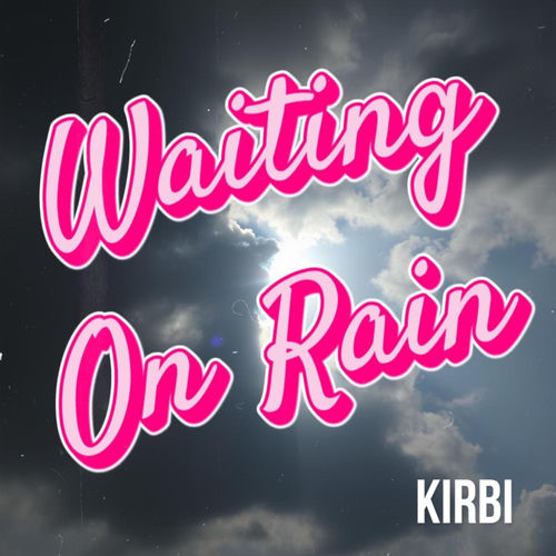 WAITING ON RAIN