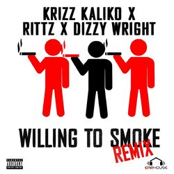 Cover of Willing to Smoke (Remix)