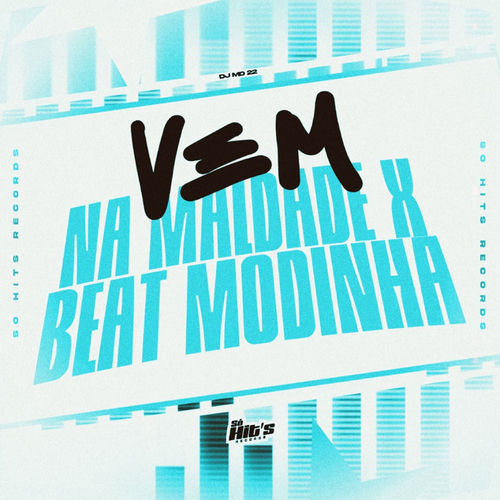 Vem na Maldade x Beat Modinha