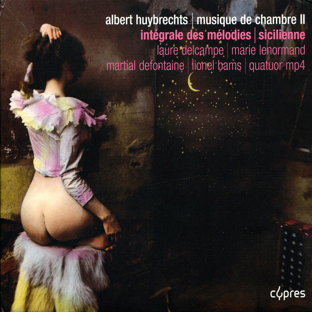 Picture of Huybrechts: Musique de chambre II, Intégrale des mélodies, Sicilienne