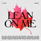 Lean on Me - ArtistsCAN (feat. Avril Lavigne, Bryan Adams, Buffy Sainte-Marie, Geddy Lee, Jann Arden, Justin Bieber, Michael Bublé by Donovan Woods album cover