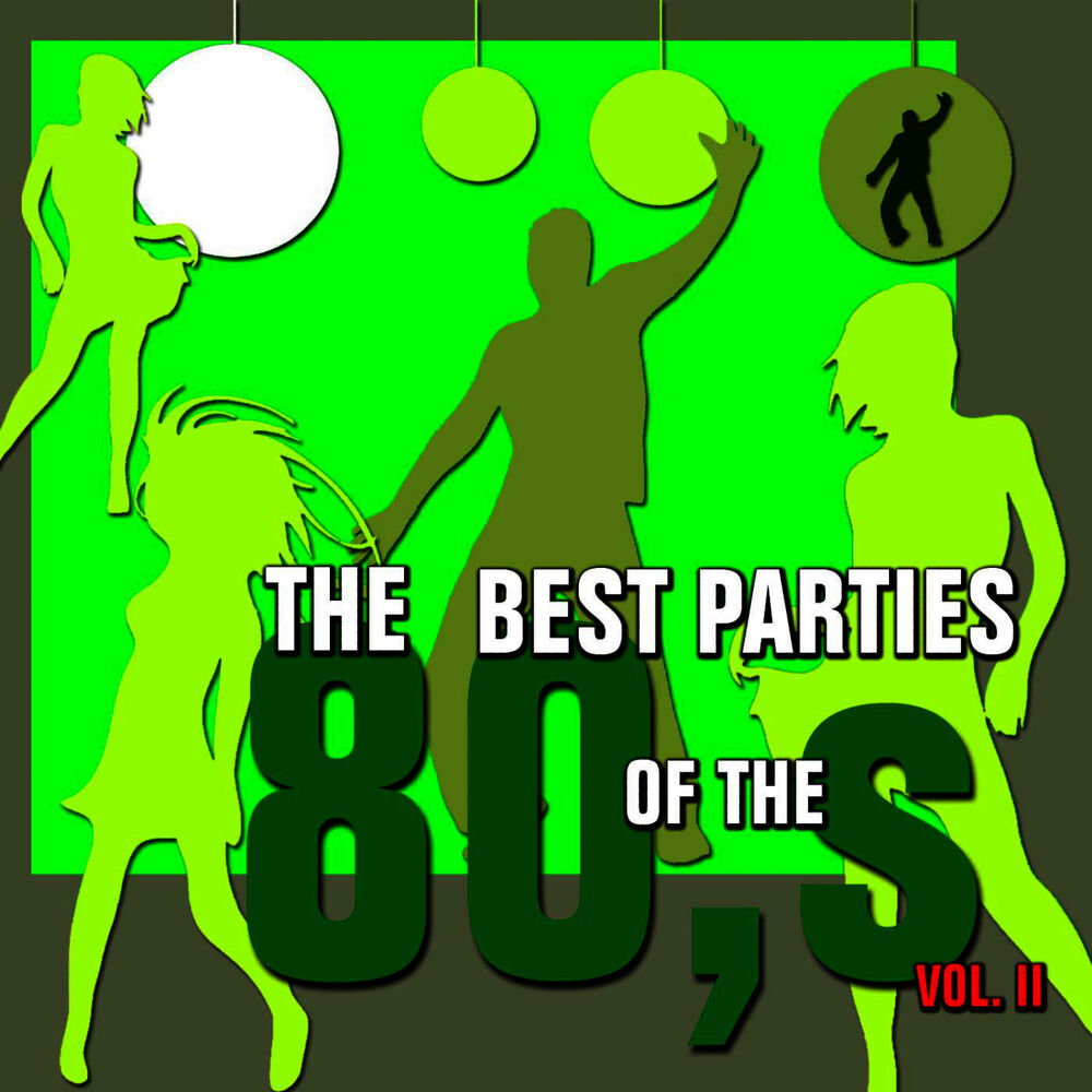 Picture of The Best Parties of the 80s, Vol. 2
