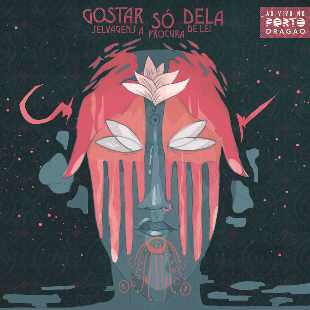 Picture of Gostar Só Dela - Ao Vivo no Porto Dragão