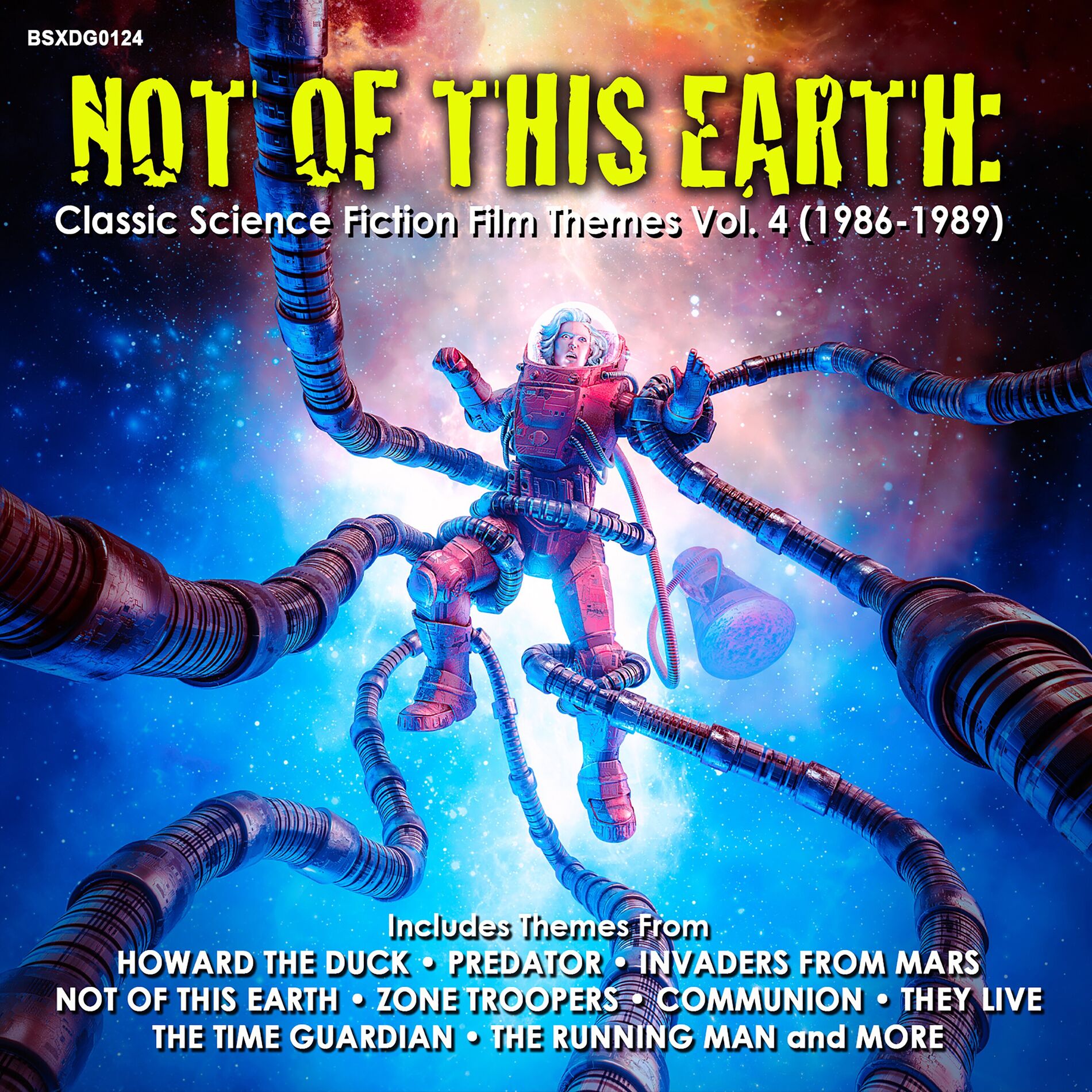 Album cover of Not Of This Earth: Classic Science Fiction Film Themes Vol. 4 (1986-1989)