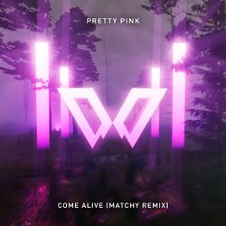 Cover of Come Alive (Matchy Remix Edit)