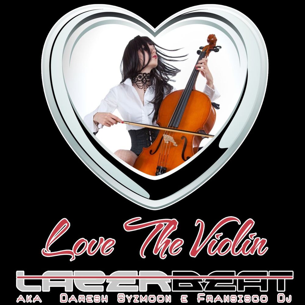 Picture of Love the Violin (A.k.a. Fransisco DJ and Daresh Syzmoon)
