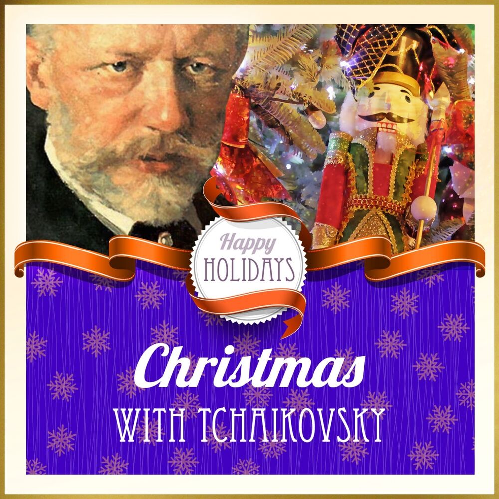 Picture of Happy Holidays: Christmas with Tchaikovsky