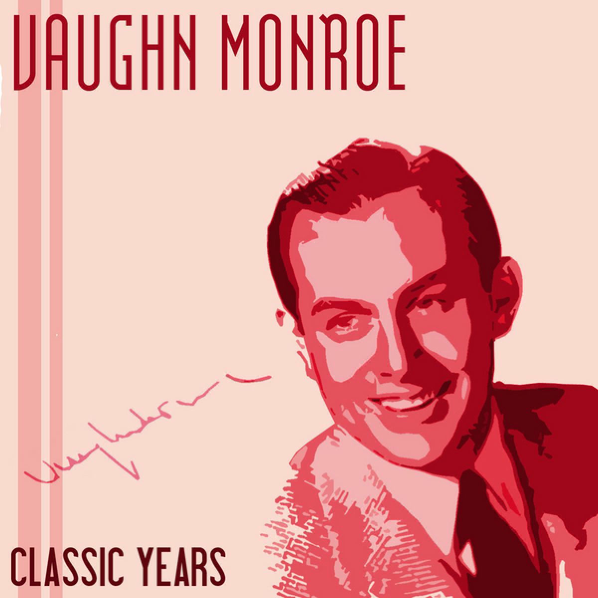 Album cover of Classic Years of Vaughn Monroe, Vol. 1