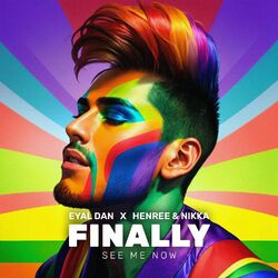 Cover of Eyal Dan X Henree & Nikka - See Me Now (Finally)
