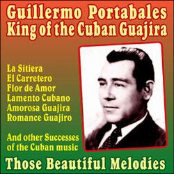 Cover of King of the Cuban Guajira-Those Beautiful Melodies