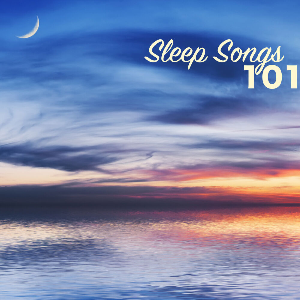 Picture of Sleep Songs - 101 Sleep Songs & Relaxation Music, Relax Sounds to Reduce Stress Level