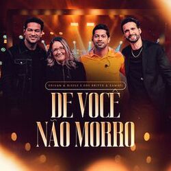 Cover of De Você Não Morro (Ao Vivo)
