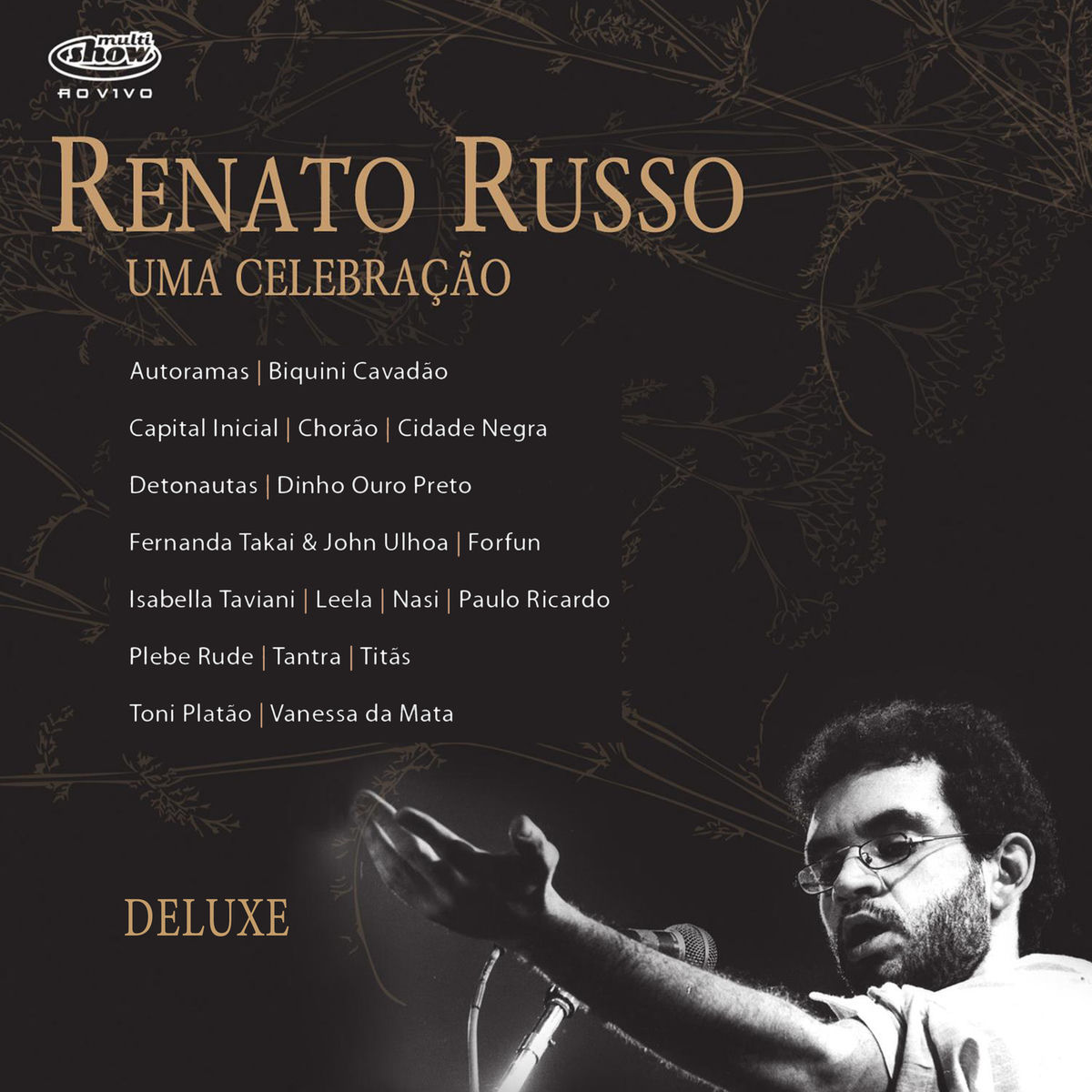 Album picture of Multishow Ao Vivo Renato Russo Uma Celebração (Ao Vivo No Rio De Janeiro / 2005 / Deluxe)