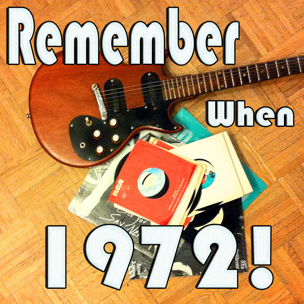 Album cover of Remember When...1972!