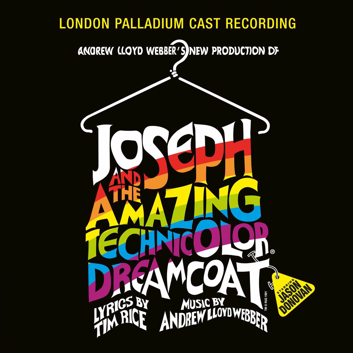 Album cover of Joseph and the Amazing Technicolor Dreamcoat (1991 London Cast Recording) [2005 Remaster]